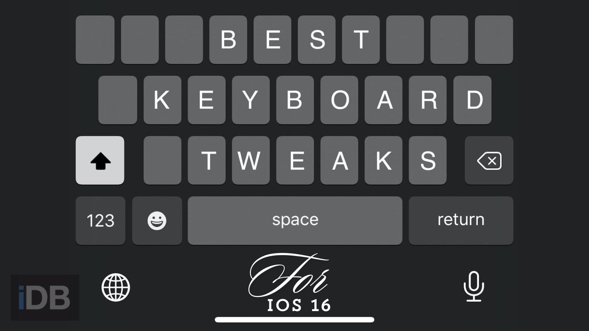 Best Keyboard Jailbreak Tweaks.